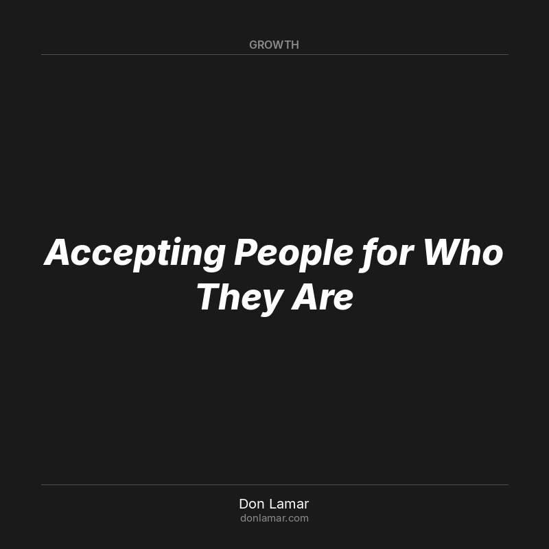 Accepting People for Who They Are