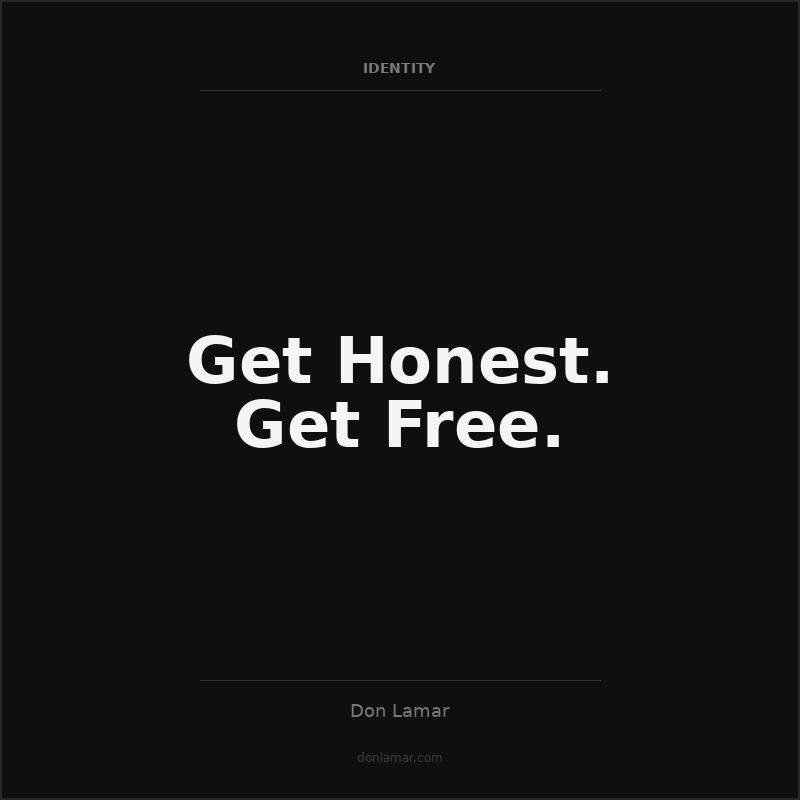 Get Honest. Get Free.